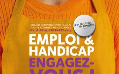 SEMAINE EUROPÉENNE POUR L’EMPLOI DES PERSONNES HANDICAPÉES (18 AU 22 NOVEMBRE 2019)